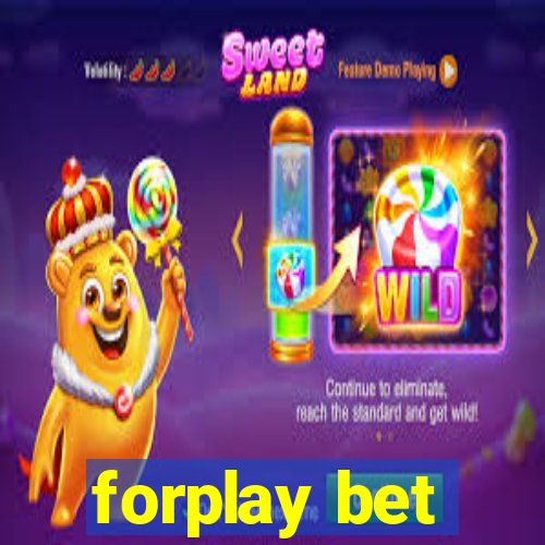 forplay bet